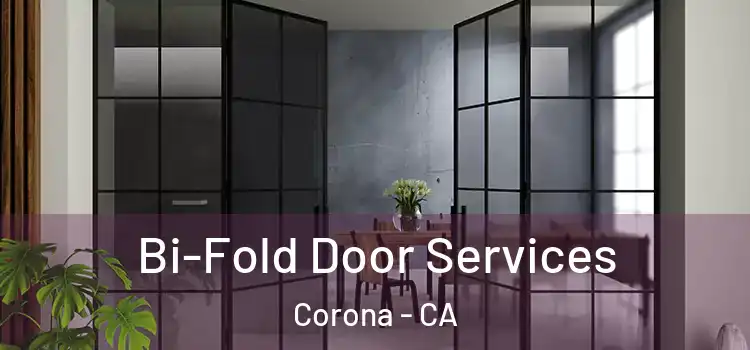 Bi-Fold Door Services Corona - CA