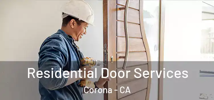 Residential Door Services Corona - CA